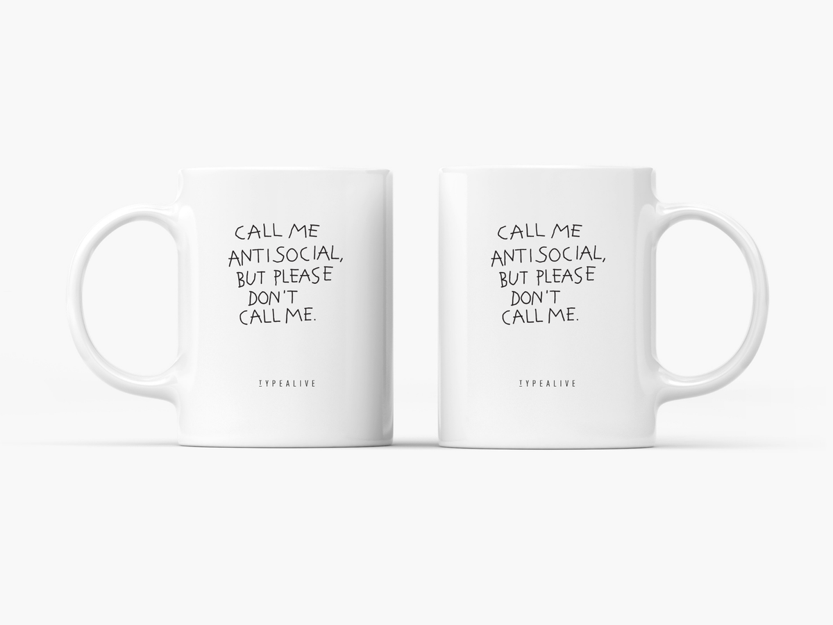 typealive - Ceramic mug / Don't Call Me