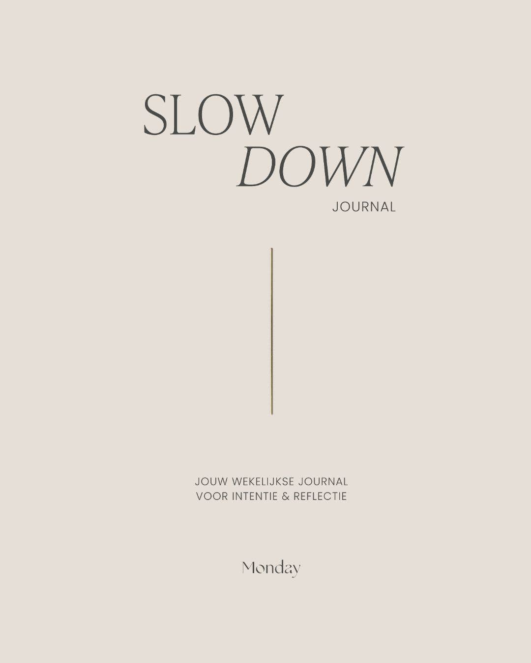 Monday - Slow Down Journal | For reflection and intention | NL | Dutch