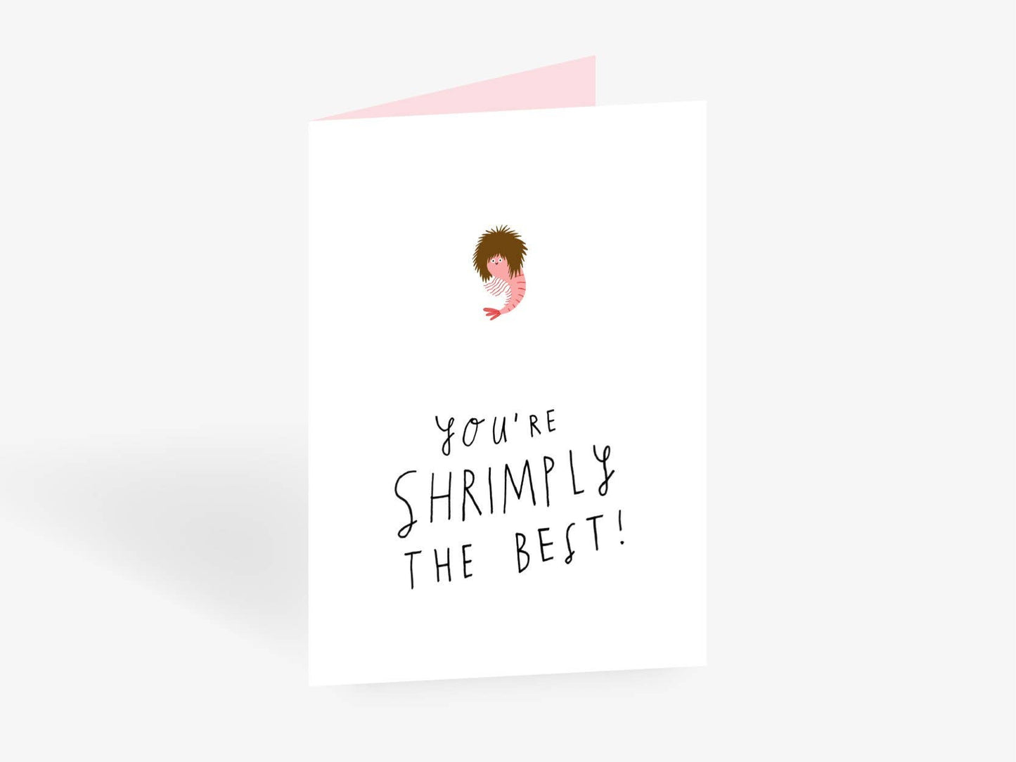 typealive - Greeting card/shrimply the best