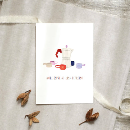 Leo La Douce- Postcard · More espresso less depresso