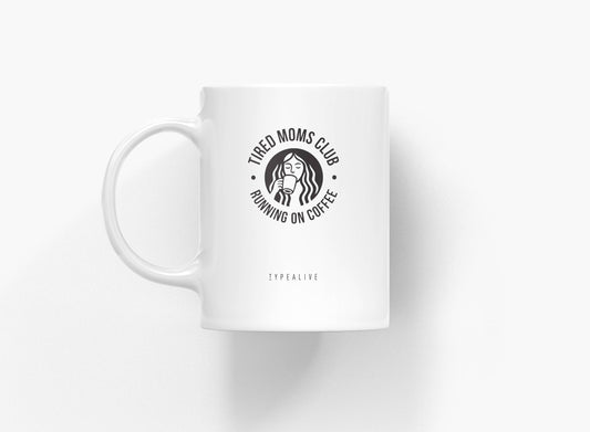 typealive - Ceramic mug / Tired Moms