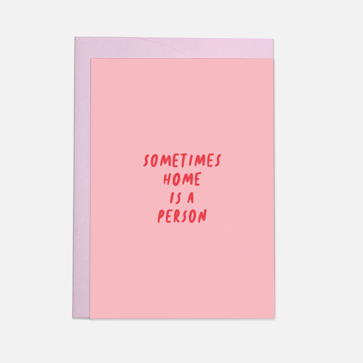 Kaart Blanche - Home is a person greeting card