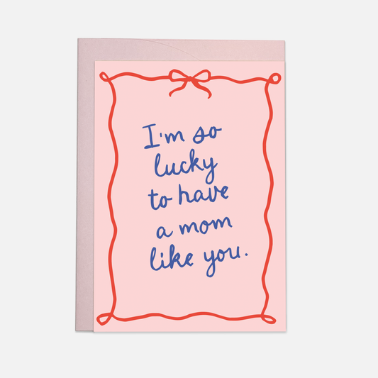 Kaart Blanche - Mom like you greeting card (also in FR)