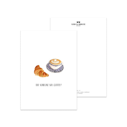 Leo La Douce- Postcard - Did someone say coffee?