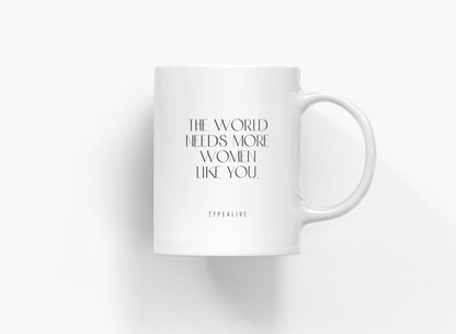 typealive - Ceramic mug/Women Like You