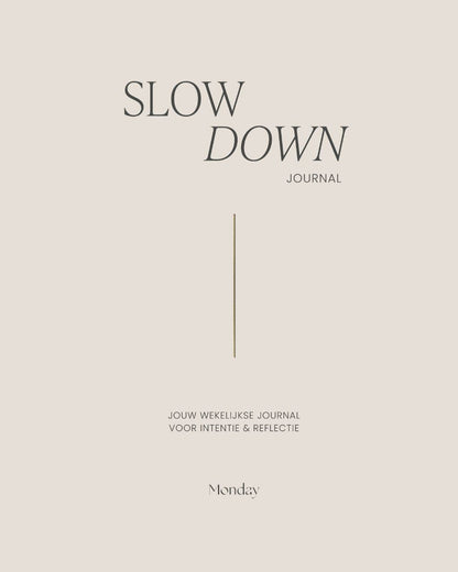 Monday - Slow Down Journal | For reflection and intention | NL | Dutch