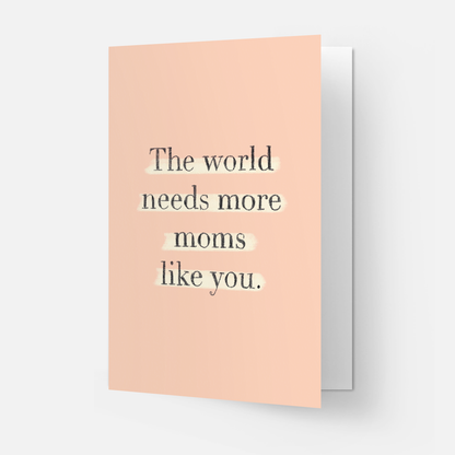Kaart Blanche - More moms greeting card (also in FR)