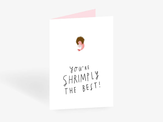 typealive - Greeting card/shrimply the best