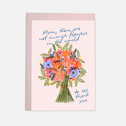 Kaart Blanche - Mom flowers thank you - greeting card