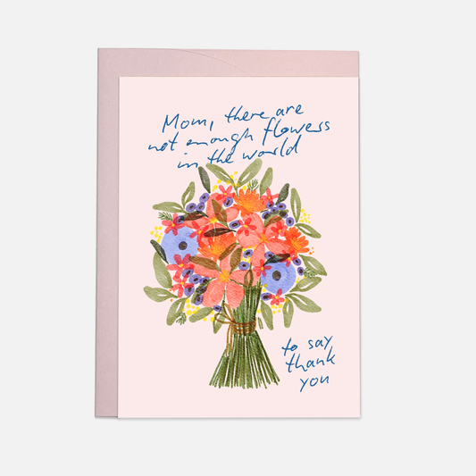 Kaart Blanche - Mom flowers thank you - greeting card