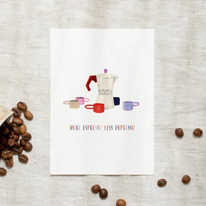 Leo La Douce- Postcard · More espresso less depresso