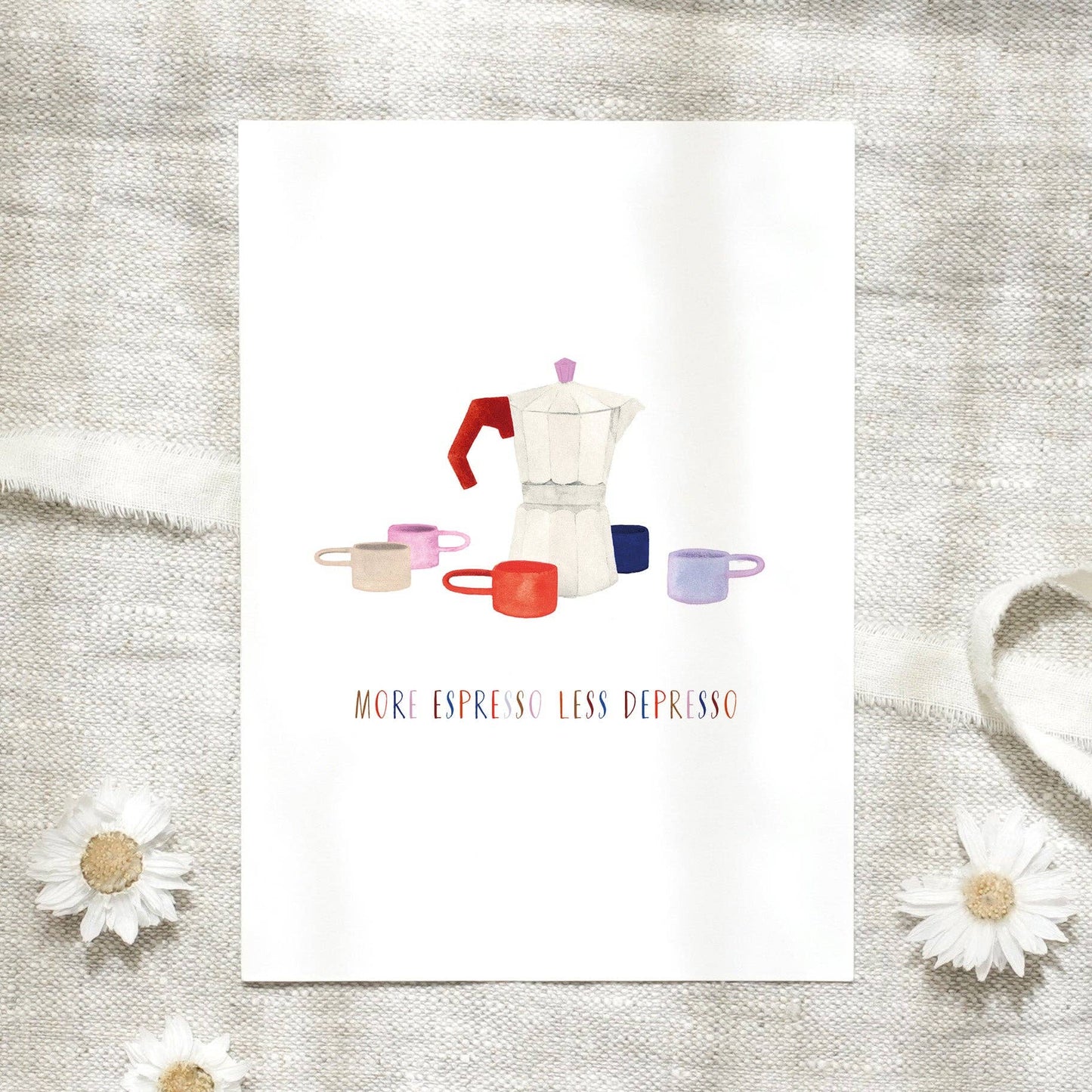 Leo La Douce- Postcard · More espresso less depresso