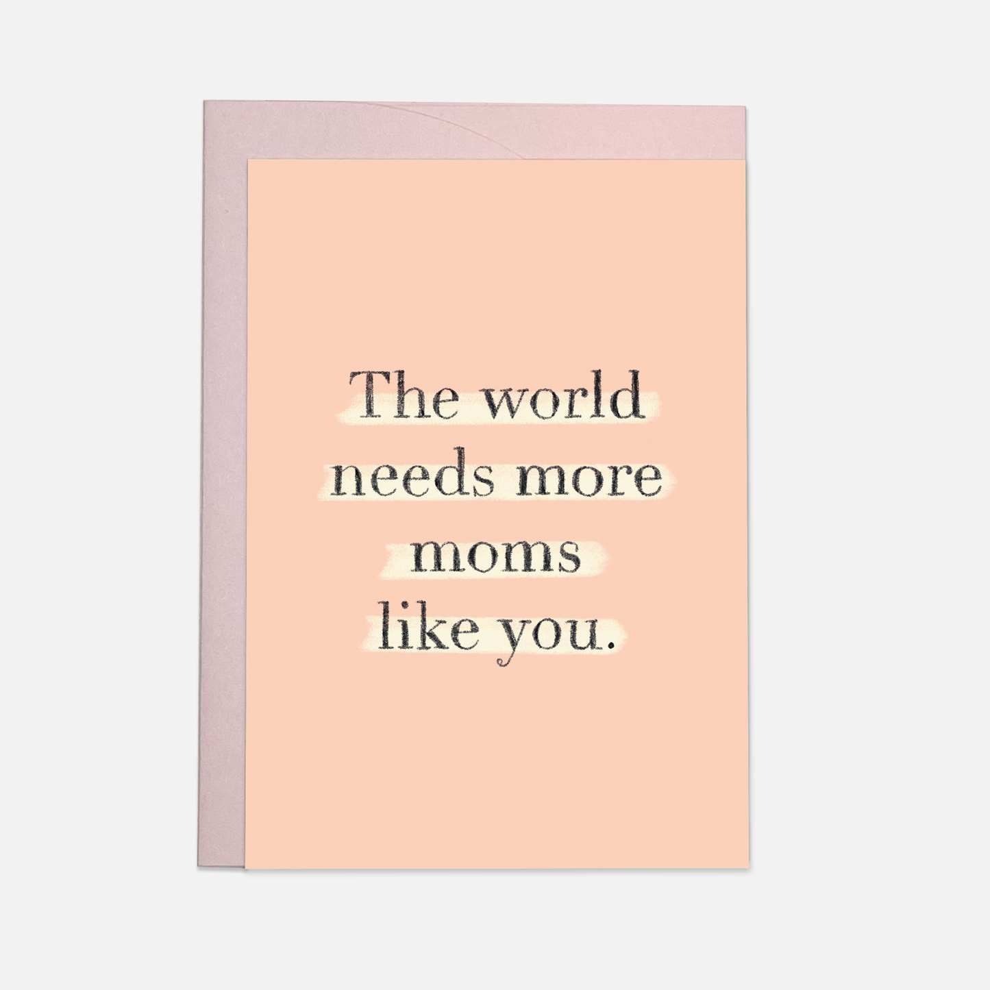 Kaart Blanche - More moms greeting card (also in FR)
