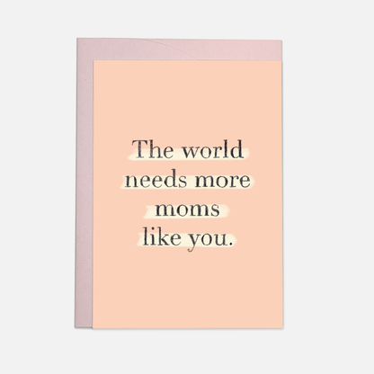 Kaart Blanche - More moms greeting card (also in FR)