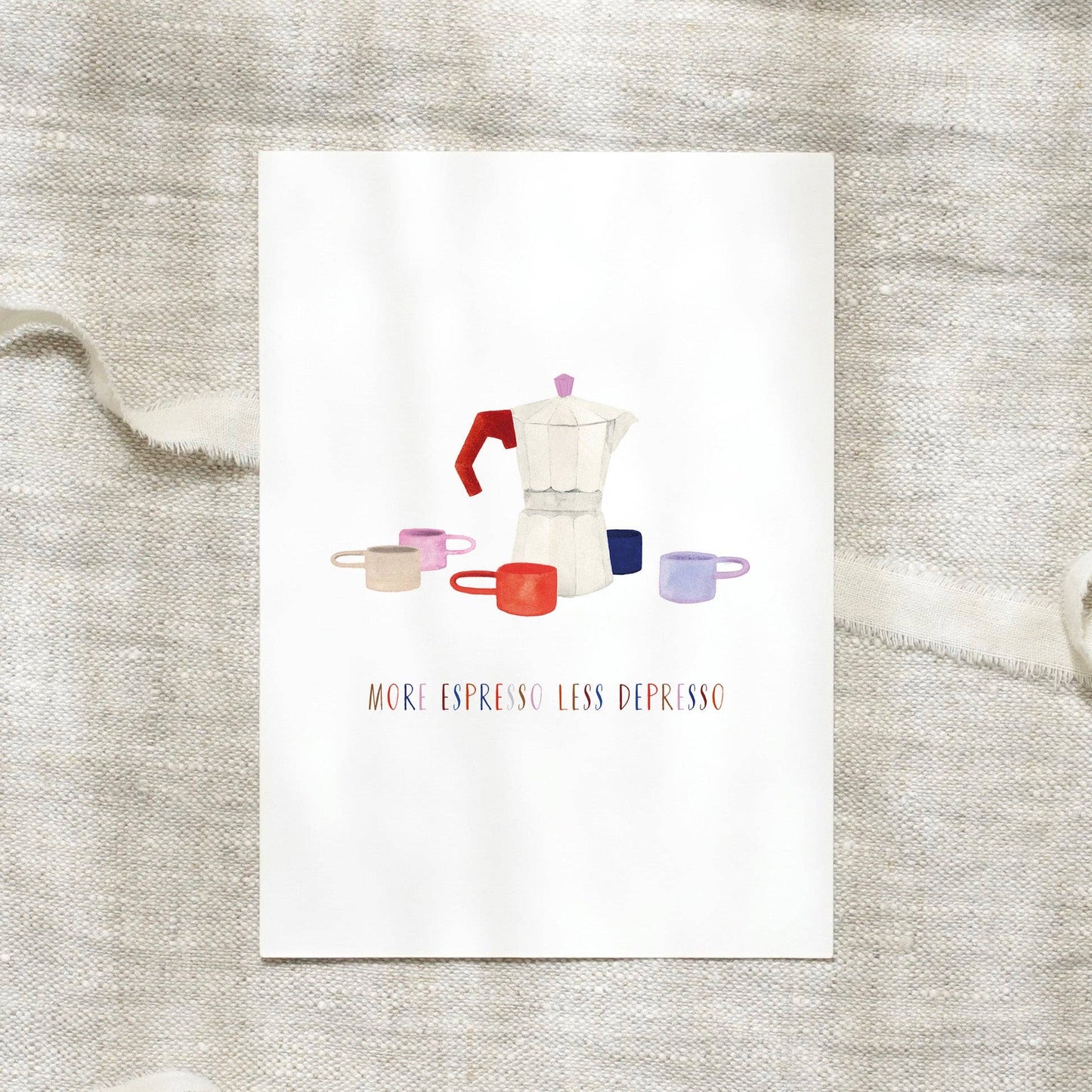 Leo La Douce- Postcard · More espresso less depresso